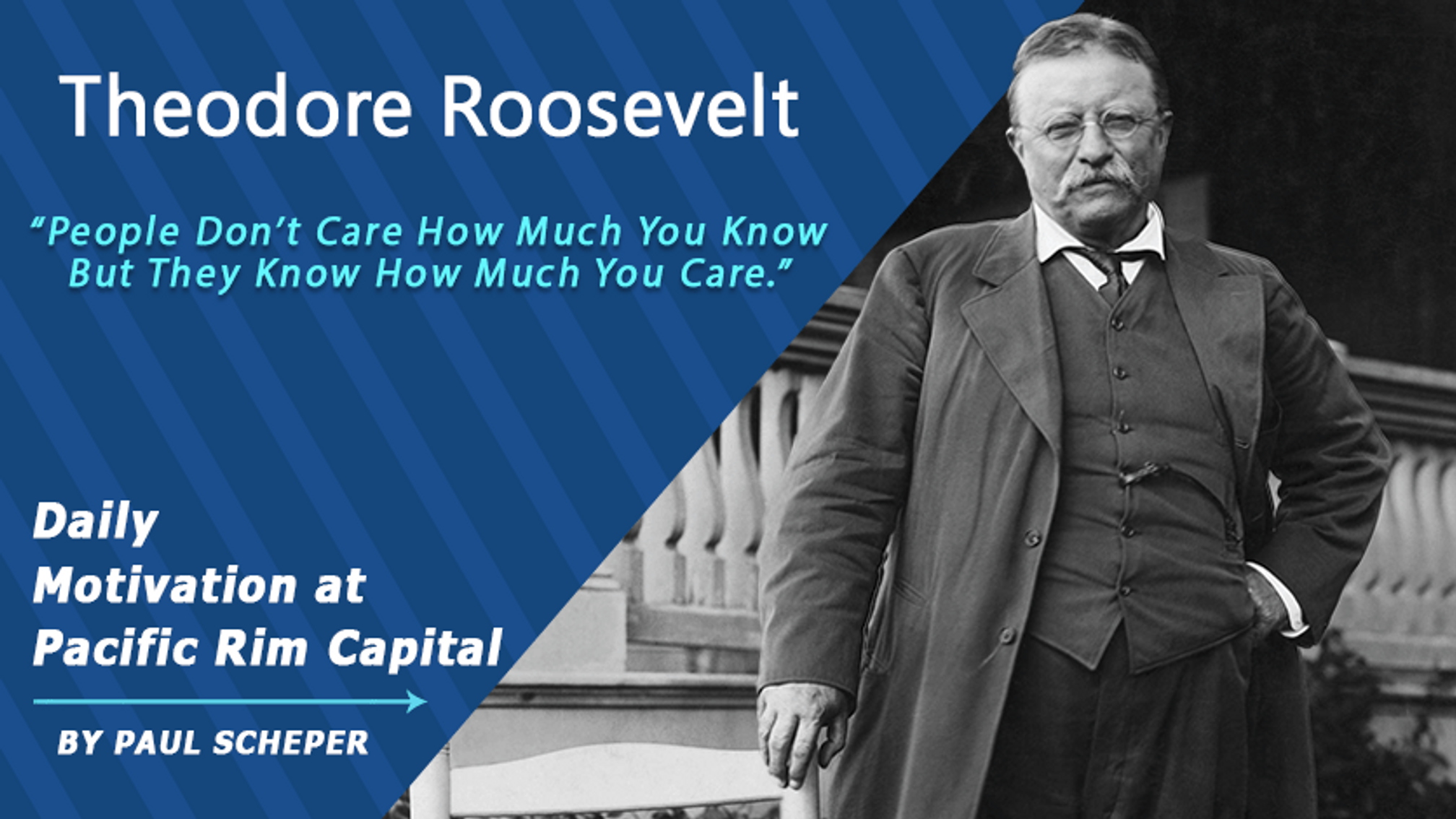Teddy Roosevelt on Caring